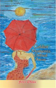 Golden moments drifted away cover image