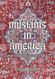 Muslims in America : what everyone needs to know cover image