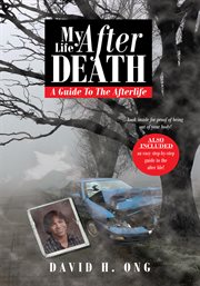 My life after death. A Guide to the Afterlife cover image