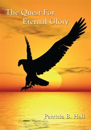The quest for eternal glory cover image