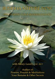 Buddha nature now. Discovering Your Buddha Nature, Fifth Anniversary Edition cover image