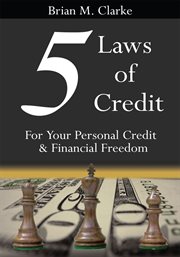 5 laws of credit : for your personal credit and financial freedom cover image