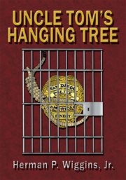 Uncle tom's hanging tree cover image