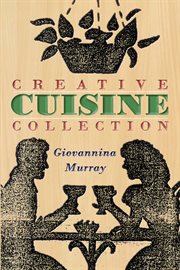 Creative cuisine collection cover image