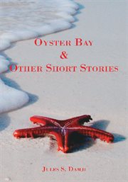 Oyster Bay & other short stories cover image
