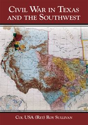 The Texas navies : the Civil War in Texas and the Southwest cover image