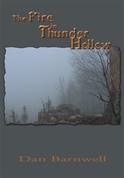 The fire in Thunder Hollow cover image