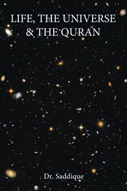 Life, the Universe & the Quran cover image