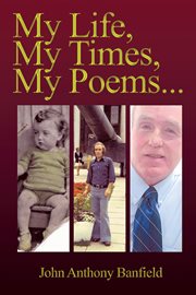 My life, my times, my poems cover image
