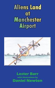 Aliens Land at Manchester Airport cover image