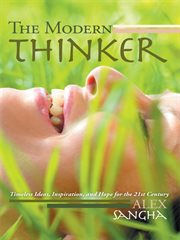 The modern thinker. Timeless Ideas, Inspiration, and Hope for the 21St Century cover image