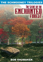 The secret of the enchanted forest cover image
