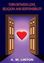 Torn between love, religion and responsibility cover image