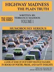 Highway madness the plain truth volume 1. Humorously Serious cover image