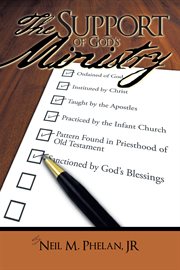 The support of god's ministry. Ordained of God cover image