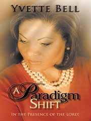 "a paradigm shift". In the Presence of the Lord! cover image