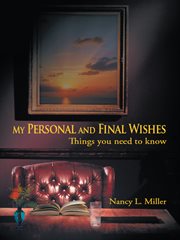 My personal and final wishes. Things You Need to Know cover image