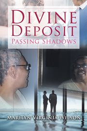 Divine deposit : passing shadows cover image