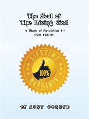 The seal of the living god. A Study of Revelation 4-7 for Youth cover image