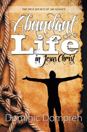 Abundant life in jesus christ cover image