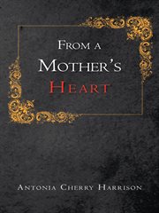 From a mother's heart cover image
