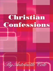 Christian confessions. A Book of Poems cover image