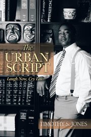 The urban script. Laugh Now, Cry Later cover image