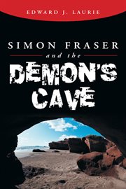 Simon fraser and the demon's cave cover image