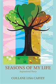 Seasons of my life : inspirational poetry cover image