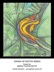 Songs of exotic birds : poems cover image