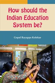 How should the indian education system be? cover image