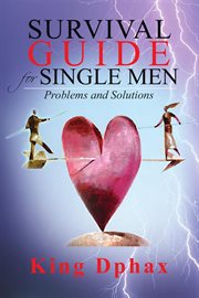 Survival guide for single men. Problems and Solutions cover image