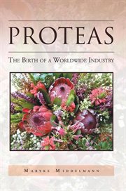Proteas. The Birth of a Worldwide Industry cover image