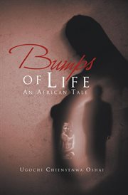 Bumps of life : an African tale cover image
