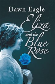 Eliza and the blue rose cover image
