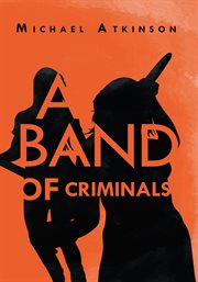 A band of criminals cover image