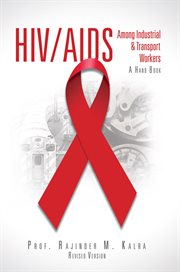 HIV/AIDS among industrial & transport workers : a hand book cover image