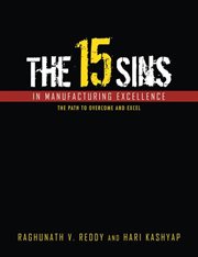 The 15 sins in manufacturing excellence : the path to overcome and excel cover image