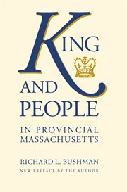 King and people in provincial Massachusetts cover image