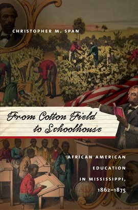 Cover image for From Cotton Field to Schoolhouse