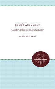 Love's argument : gender relations in Shakespeare cover image