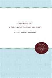 Cloud by day : the story of coal, and coke, and people cover image
