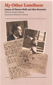 My other loneliness: letters of Thomas Wolfe and Aline Bernstein cover image