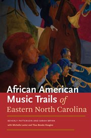 African American music trails of eastern North Carolina cover image