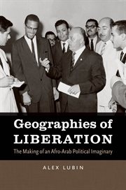 Geographies of liberation: the making of an Afro-Arab political imaginary cover image