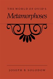 The world of Ovid's Metamorphoses cover image