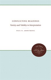Conflicting readings : variety and validity in interpretation cover image