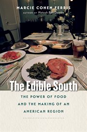 The edible South: the power of food and the making of an American region cover image