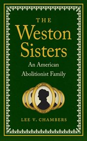 The Weston sisters: an American abolitionist family cover image