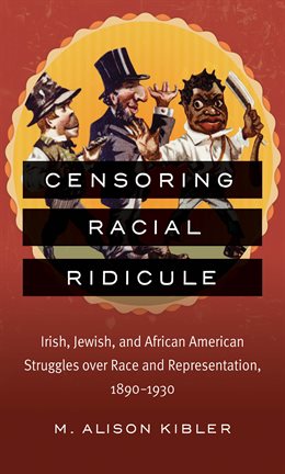 Cover image for Censoring Racial Ridicule